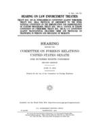 Hearing on law enforcement treaties: Treaty Doc. 107-18, Inter-American Convention Against Terrorism, Treaty Doc. 108-6, protocol of amendment to the International Convention on the Simplification and 1671460421 Book Cover