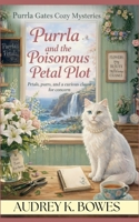 Purrla and the Poisonous Petal Plot (Purrla Gates Cozy Mysteries) B0GYB94LJC Book Cover