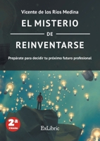 El misterio de reinventarse (Spanish Edition) 8419092258 Book Cover