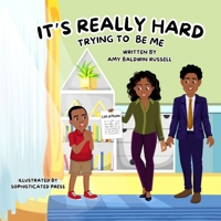 Sometimes It's Really Hard Trying To Be Me B0DRC24ZRT Book Cover