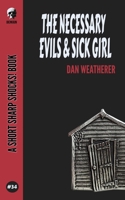 The Necessary Evils & Sick Girl B089CQK1FS Book Cover