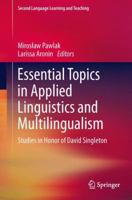 Essential Topics in Applied Linguistics and Multilingualism: Studies in Honor of David Singleton 3319014137 Book Cover