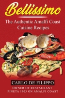 BELLISSIMO The Authentic Amalfi Coast Recipes B086PVQJW5 Book Cover