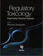 Regulatory Toxicology: Essentially Practical Aspects 8184874170 Book Cover