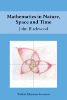 Mathematics in Nature, Space and Time 0863158188 Book Cover