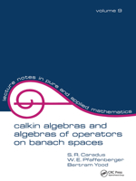 Calkin Algebras and Algebras of Operators on Banach Spates 0824762460 Book Cover