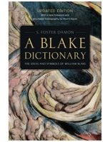 A Blake Dictionary: The Ideas and Symbols of William Blake 0874514363 Book Cover