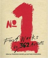 No.1: First Works of 362 Artists 1933045094 Book Cover