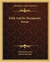 Faith And Its Therapeutic Power 1425362737 Book Cover