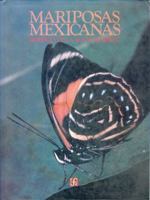 Mariposas mexicanas: Guia para su colecta y determinacion (Coleccion Ciencia y tecnologia) 9681623169 Book Cover