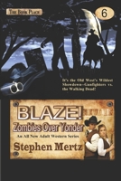 Blaze! Zombies Over Yonder 1514846330 Book Cover