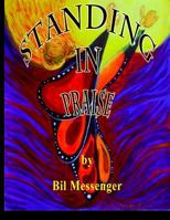 Standing in Praise 1500101923 Book Cover