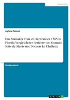 Das Massaker vom 20. September 1565 in Florida. Vergleich der Berichte von Gonzalo Sol�s de Mer�s und Nicolas Le Challeux 3346374742 Book Cover