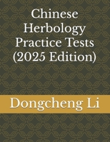 Chinese Herbology Practice Tests 1496028376 Book Cover