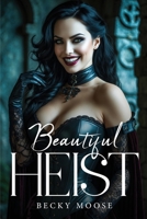 Beautiful Heist 1787999904 Book Cover