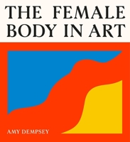 The Female Body in Art 1399626736 Book Cover