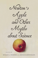 Newton's Apple and Other Myths about Science 0674967984 Book Cover