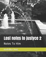 Lost notes to justyce 2: Notes To Him B094N3L1HX Book Cover