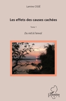 Les effets des causes cachées: Tome 1 Du nid à l'envol (Harmattan Bénin) (French Edition) 2343046255 Book Cover