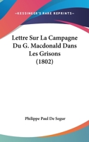 Lettre Sur La Campagne Du Gl MacDonald Dans Les Grisons 2019198037 Book Cover