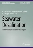Seawater Desalination : Technologies and Environmental Impact 3031982339 Book Cover