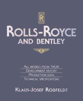Rolls-Royce and Bentley: A History of the Cars, 1904 on 0854299203 Book Cover