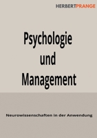 Psychologie und Management: Neurowissenschaften in der Anwendung (German Edition) 3695760753 Book Cover