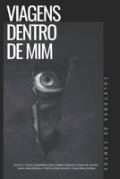 Viagens Dentro de Mim: Coletânea de Contos B0B19XLJSH Book Cover