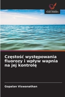 Częstośc występowania fluorozy i wplyw wapnia na jej kontrolę 6209558240 Book Cover