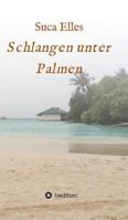 Schlangen unter Palmen 3734595193 Book Cover