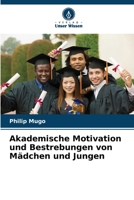 Akademische Motivation und Bestrebungen von Mädchen und Jungen (German Edition) 6208045495 Book Cover