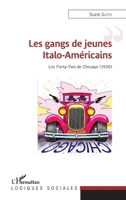 Les gangs de jeunes Italo-Américains: Les forty-two de Chicago (1930) (Logiques Sociales) (French Edition) 2343124973 Book Cover