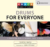 Knack Drums for Everyone: A Step-By-Step Guide To Equipment, Beats, And Basics 1599217775 Book Cover