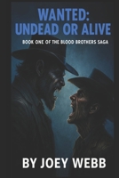 Wanted: Undead of Alive 1985593173 Book Cover