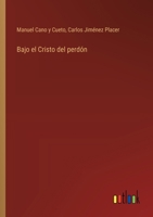 Bajo el Cristo del perdón 3368040138 Book Cover