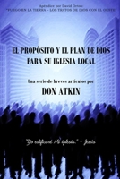 El Proposito Y El Plan De Dios Para Su Iglesia Local 1984037846 Book Cover