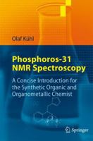 Phosphorus-31 NMR Spectroscopy: A Concise Introduction for the Synthetic Organic and Organometallic Chemist 3540791175 Book Cover