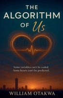 The Algorithm of Us B0FZKP5XF7 Book Cover