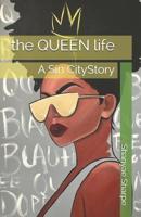 The Queen Life 1720208646 Book Cover