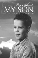 It's about My Son 1425767699 Book Cover