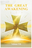 The Great Awakening Volume VII 1736341898 Book Cover