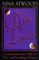 Date Lines: Communication from "Hello" to "I Do" and Everything in Between 0805055371 Book Cover