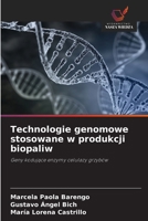 Technologie genomowe stosowane w produkcji biopaliw (Polish Edition) 6209434770 Book Cover