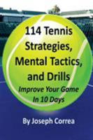 114 Tennis Strategies, Mental Tactics, and Drills 1984209736 Book Cover