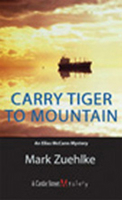 Carry Tiger to Mountain: An Elias McCann Mystery 1976173841 Book Cover