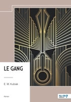 Le Gang (French Edition) B0FCRJ6L72 Book Cover