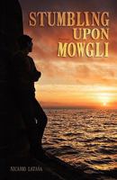 Stumbling Upon Mowgli 159299475X Book Cover