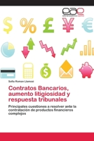 Contratos Bancarios, Aumento Litigiosidad y Respuesta Tribunales 3659082708 Book Cover