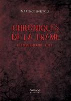 Chroniques de la Trame: Le cycle d'Orario - Livre 1 B0GVMN15C1 Book Cover