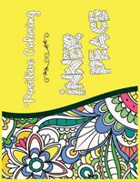 Inner Peace: Positive Coloring For A Better Life! 1546580980 Book Cover